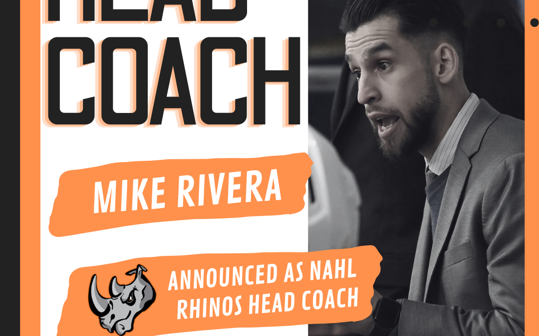 Mike Rivera announced as the Rhinos NAHL Head Coach.